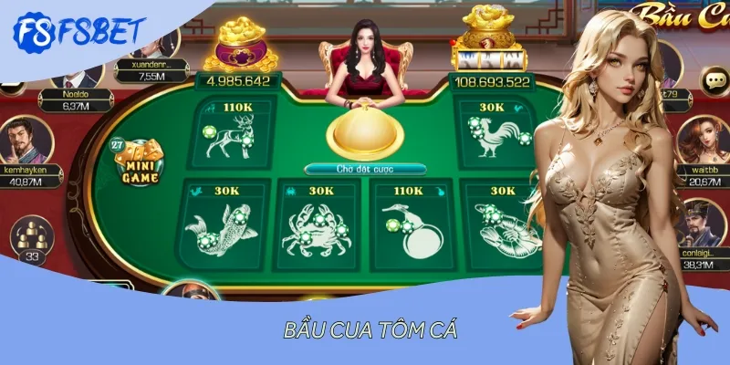 Bầu Cua Tôm Cá - Trò Chơi Dân Gian Trực Tuyến Hiện Đại