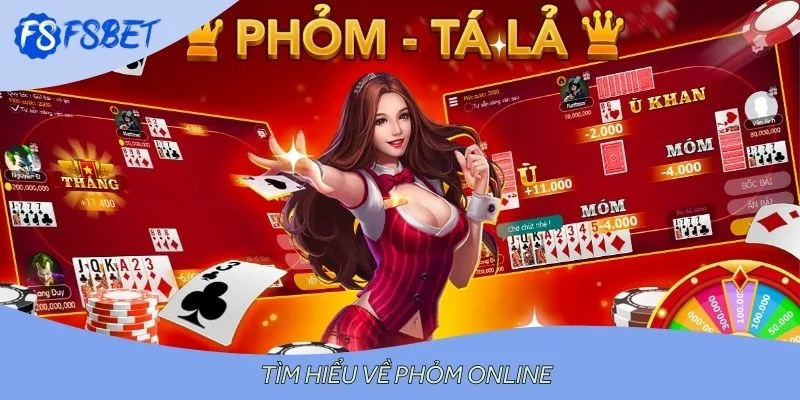 Tìm hiểu về phỏm online