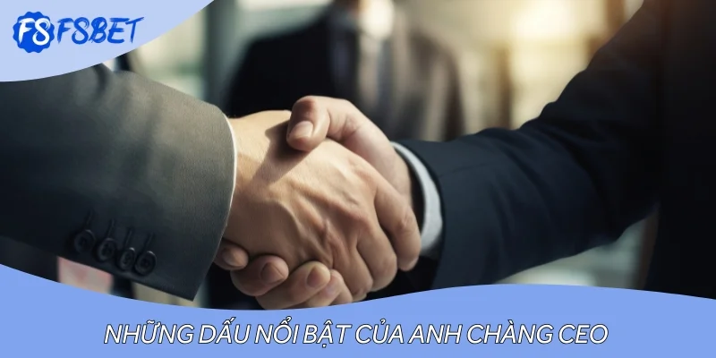 Những dấu nổi bật của anh chàng CEO Trần Văn Hoa Viên